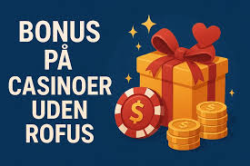 Dansk Casino Uden ROFUS En Guide til Spil uden Begrænsninger Dansk Casino Uden ROFUS En Guide til Spil uden Begrænsninger