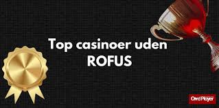 Dansk Casino Uden Rufus Oplev Spil uden Begrænsninger 1256457987 Dansk Casino Uden Rufus Oplev Spil uden Begrænsninger 1256457987